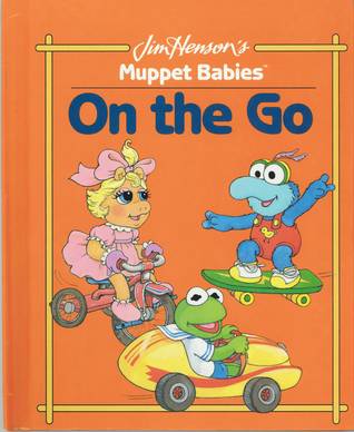 Muppet Babies On the Go (Hardcover)