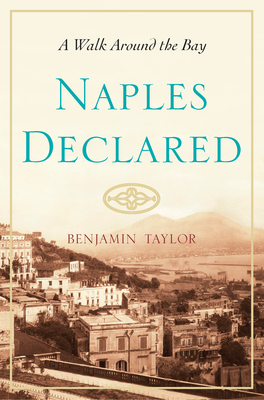 Naples Declared: A Walk Around the Bay (Hardcover)
