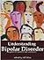 Understanding Bipolar Disorder: Diagnosis and Treatment