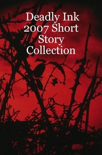 Deadly Ink Anthology 2007