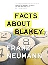 Facts About Blakey by Franz  Neumann