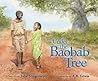 Under the Baobab Tree by Julie Stiegemeyer