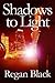 Shadows to Light (Shadows o...