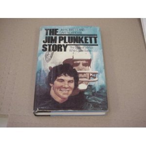 The Jim Plunkett Story: The Saga of a Man Who Came Back