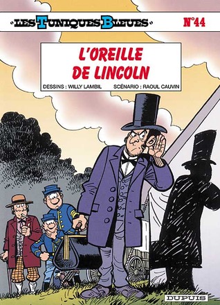 L'oreille de Lincoln (Les Tuniques Bleues, #44)