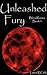 Unleashed Fury