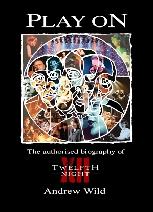 Play On: The Authorised Biography of Twelfth Night (Paperback)