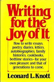 Writing for the Joy of It: A Guide Book for Amateurs