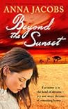Beyond The Sunset by Anna Jacobs Beyond The Sunset by Anna Jacobs