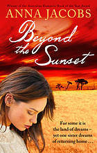 Beyond The Sunset (The Swan River Saga, #2)