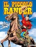 Il piccolo ranger n. 1: Il piccolo ranger - L'indiano bianco