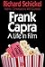 Frank Capra: a Life in Film