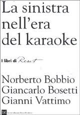 La sinistra nell'era del karaoke (Paperback)