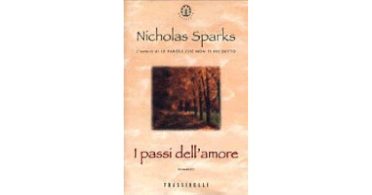 I passi dell'amore by Nicholas Sparks I passi dell'amore by Nicholas Sparks