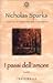 I passi dell'amore by Nicholas Sparks
