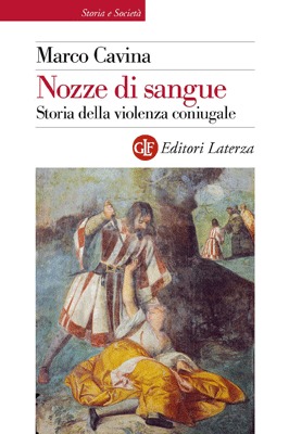 Nozze di sangue. Storia della violenza coniugale (Paperback)