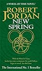 New Spring by Robert Jordan