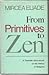 From Primitives to Zen: A Thematic Sourcebook of the History of Religions