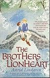 The Brothers Lionheart by Astrid Lindgren