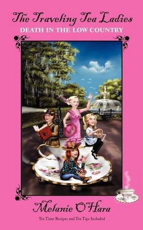 The Traveling Tea Ladies Death in the Low Country (The Traveling Tea Ladies, #3)