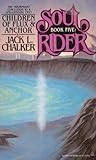 Children of Flux and Anchor (Soul Rider, #5) Children of Flux and Anchor (Soul Rider, #5)