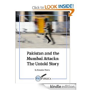 Pakistan and the Mumbai Attacks: The Untold Story (Kindle Single)