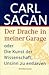 Der Drache in meiner Garage oder die Kunst der Wissenschaft U... by Carl Sagan