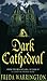 Dark Cathedral (Dark Cathed...