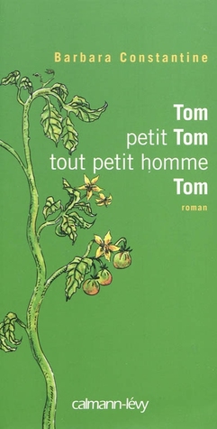 Tom, petit Tom, tout petit homme, Tom (Hardcover)
