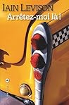 Arrêtez-moi là ! by Iain Levison
