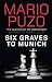 Six Graves to Munich