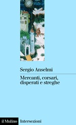 Mercanti, Corsari, Disperati e Streghe (Paperback)
