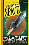 Journey Into Space - The Red Planet by Charles Chilton