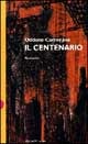 Il centenario Il centenario