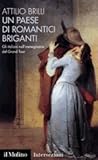 Un paese di romantici briganti. Gli italiani nell'immaginario del Grand Tour