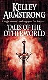 Tales of the Otherworld by Kelley Armstrong