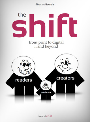 The Shift, From Print to Digital and Beyond