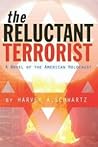 The Reluctant Terrorist: A Novel of the American Holocaust