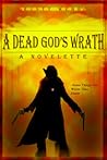 A Dead God's Wrath by Rusty Carl