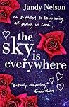 The Sky Is Everywhere by Jandy Nelson