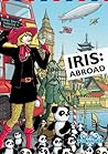 Iris: Abroad