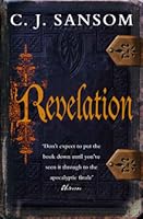 Revelation Matthew Shardlake 4 By C J Sansom