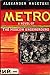 Metro: A novel of the Moscow Underground