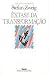 Êxtase da Transformação