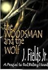 The Woodsman and the Wolf