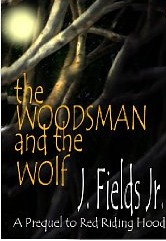 The Woodsman and the Wolf (Kindle Edition)