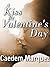 A Kiss By Valentine's Day (...