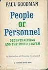 People or Personnel by Paul Goodman