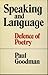 Speaking and Language: Defence of Poetry