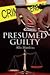 Presumed Guilty